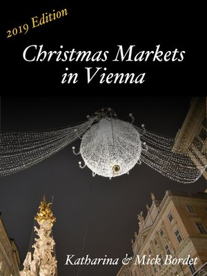 cover image of Christmas Markets in Vienna (2019 Edition)